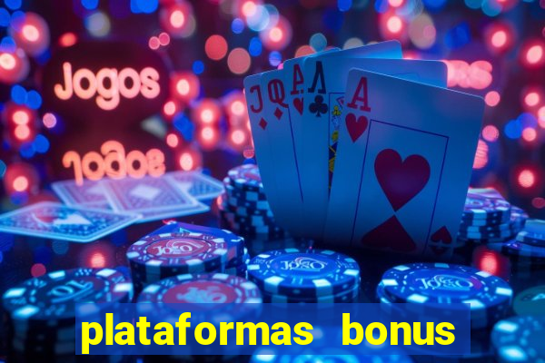 plataformas bonus no cadastro